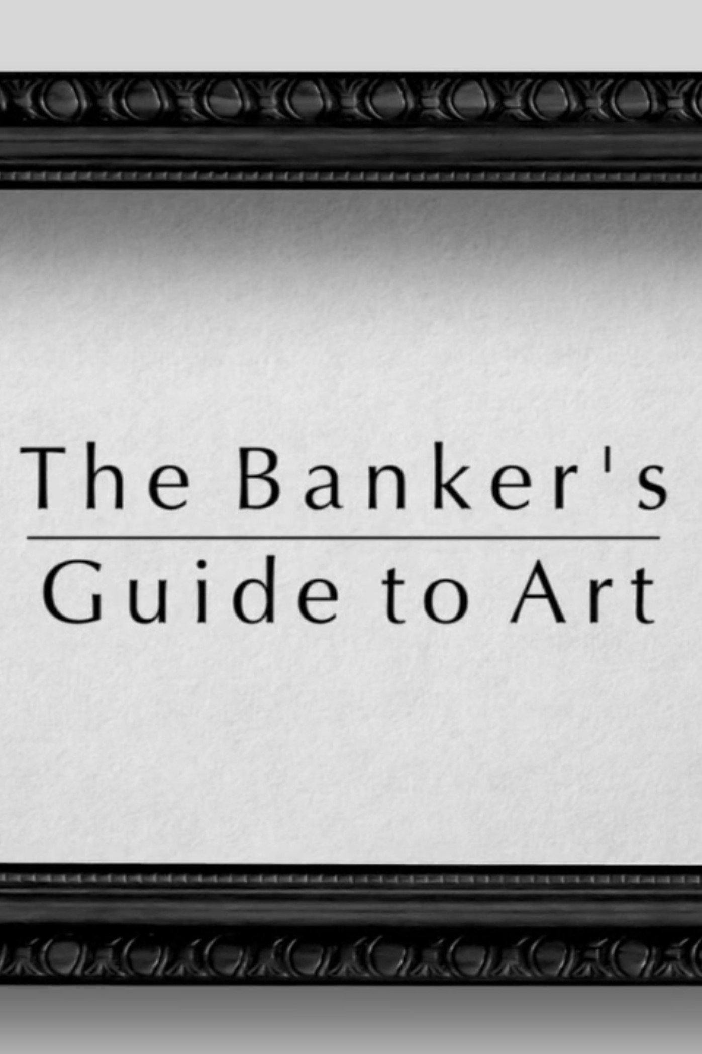 Постер The Banker's Guide to Art